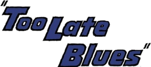 Too Late Blues's poster