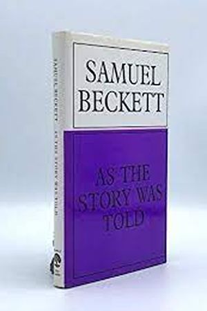 Samuel Beckett: As the Story Was Told's poster