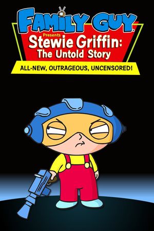 Family Guy Presents: Stewie Griffin: The Untold Story's poster