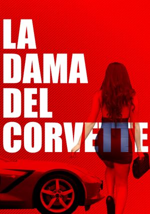 La Dama del Corvette's poster