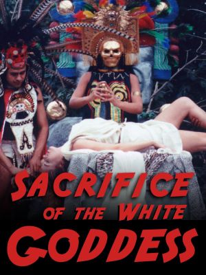 Sacrifice of the White Goddess's poster