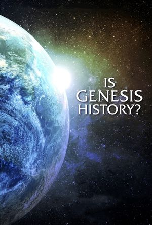 Is Genesis History?'s poster
