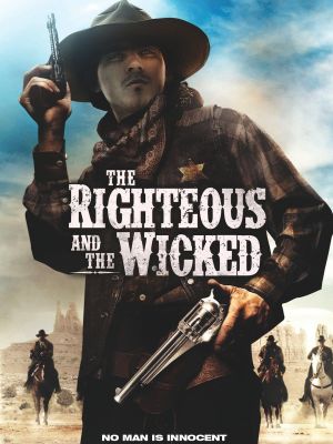 The Righteous and the Wicked's poster