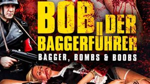 Baggerführer Bob's poster