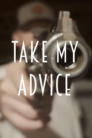 Take My Advice's poster