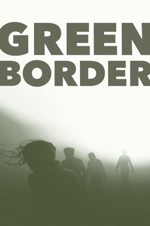 Green Border's poster