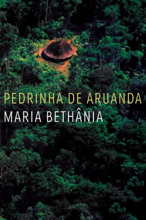 Maria Bethânia - Pedrinha de Aruanda's poster