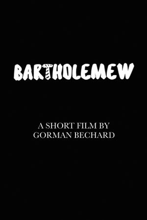 Bartholemew's poster