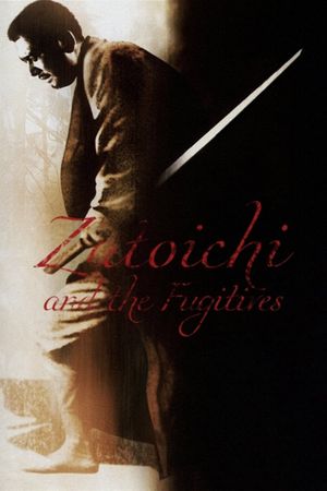 Zatoichi and the Fugitives's poster