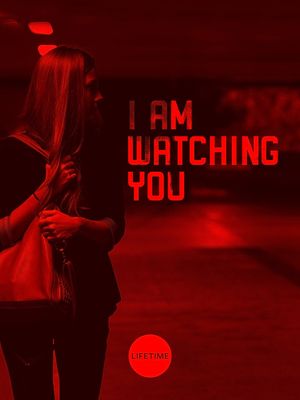 I Am Watching You's poster