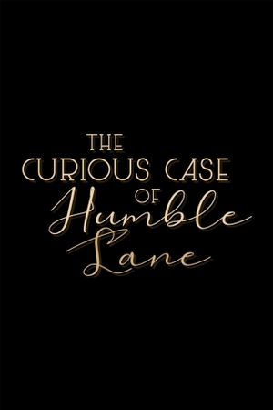 The Curious Case of Humble Lane's poster