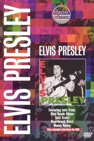 Classic Albums: Elvis Presley's poster image