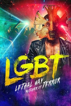 LGBT: Lethal Gay Butcher of Terror's poster