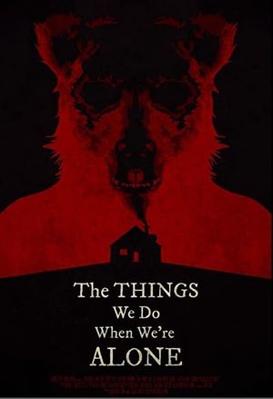 The Things We Do When We're Alone's poster