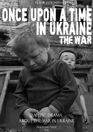 Once Upon a Time in Ukraine: The War's poster