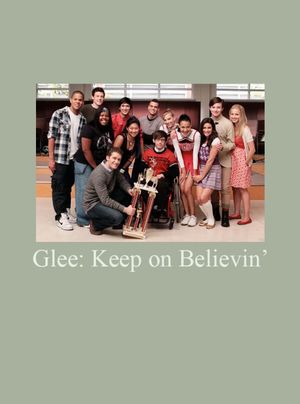 Glee: Keep on Believin''s poster