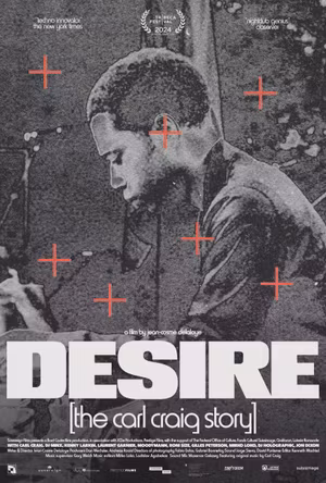 Desire: The Carl Craig Story's poster