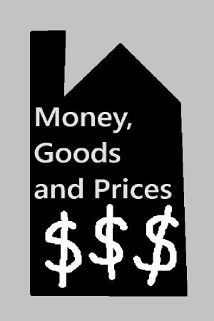 Money, Goods and Prices's poster