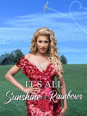 It's All Sunshine and Rainbows's poster