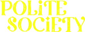 Polite Society's poster