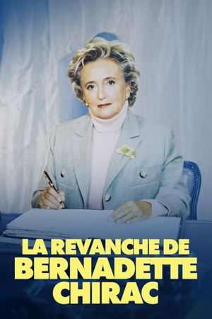 The Revenge of Bernadette Chirac's poster