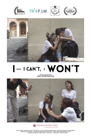 I Want, I Can't, I Won't's poster