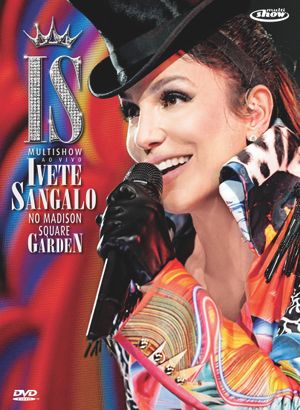 Multishow ao Vivo: Ivete Sangalo no Madison Square Garden's poster