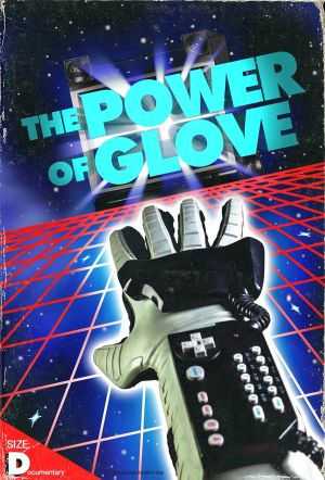 The Power of Glove's poster