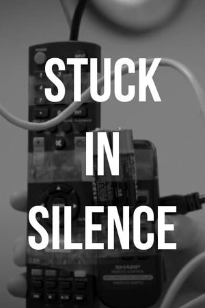 Stuck in Silence's poster