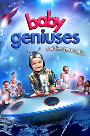 Baby Geniuses and the Space Baby's poster