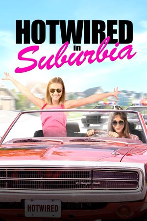 Hotwired in Suburbia's poster