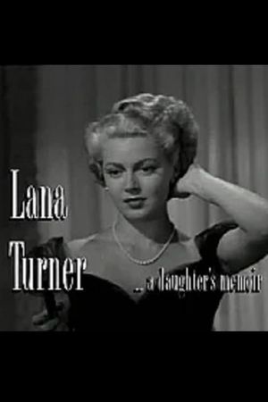 Lana Turner... a Daughter's Memoir's poster