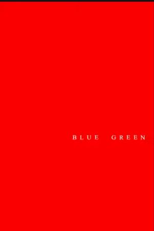 Blue Green's poster