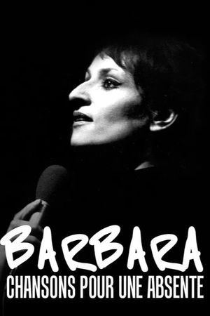 Barbara: Chansons pour une absente's poster