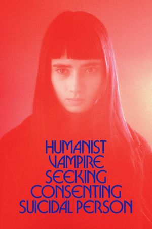 Humanist Vampire Seeking Consenting Suicidal Person's poster