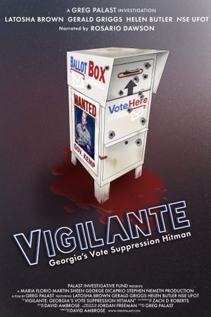 Vigilantes Inc.: America's New Vote Suppression Hitmen's poster