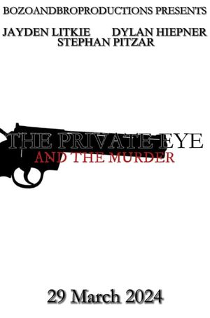 The Private Eye And The Murder's poster