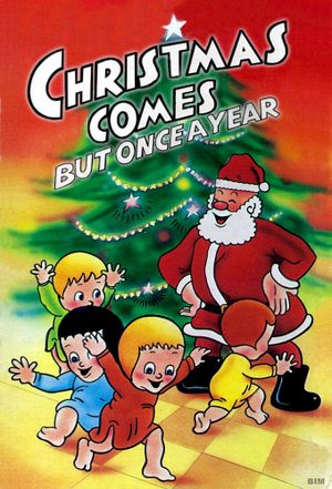 Christmas Comes But Once a Year's poster image