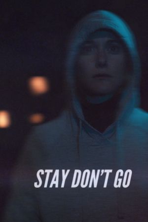 Stay Don't Go's poster