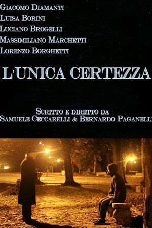 L'unica certezza's poster