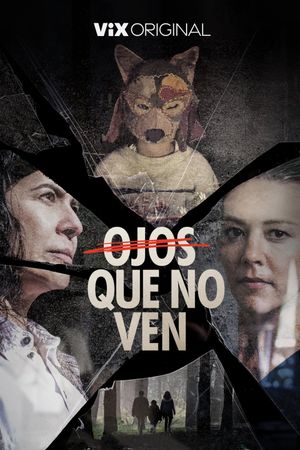 Ojos que no ven's poster