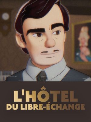 L'Hôtel du libre-échange's poster