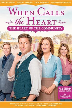 When Calls The Heart: The Heart Of The Community's poster