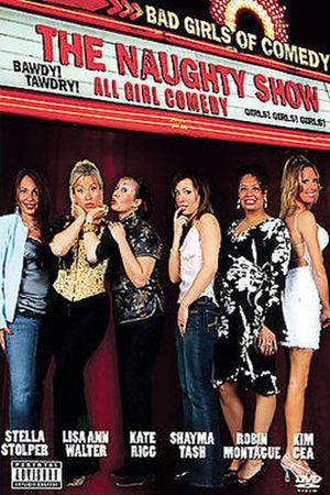 The Naughty Show: Bad Girls of Comedy's poster