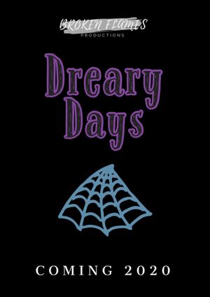 Dreary Days's poster