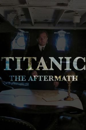 Titanic: The Aftermath's poster