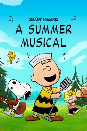 Snoopy Presents: A Summer Musical's poster