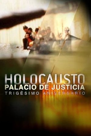 Holocausto: Palacio de Justicia's poster