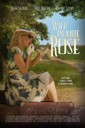 Wild Prairie Rose's poster