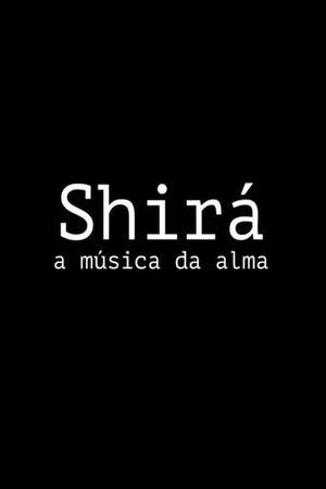 Shirá: A Música da Alma's poster